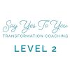 Say Yes to You Level 2 Coaching: Annual