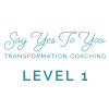 Say Yes to You - Level 1 Coaching: Monthly